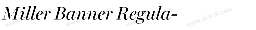 Miller Banner Regula字体转换 Miller Banner Regula字体转换
